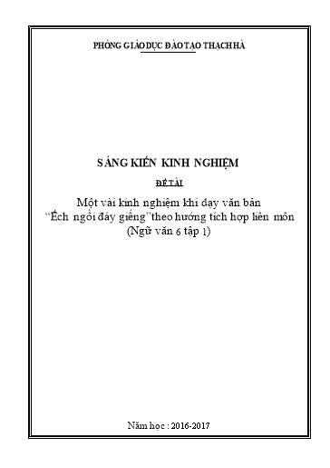 SKKN Một vài kinh nghiệm khi dạy văn bản “Ếch ngồi đáy giếng” theo hướng tích hợp liên môn