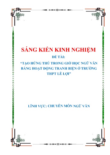 SKKN Tạo hứng thú trong giờ học ngữ văn bằng hoạt động tranh biện ở Trường THPT Lê Lợi