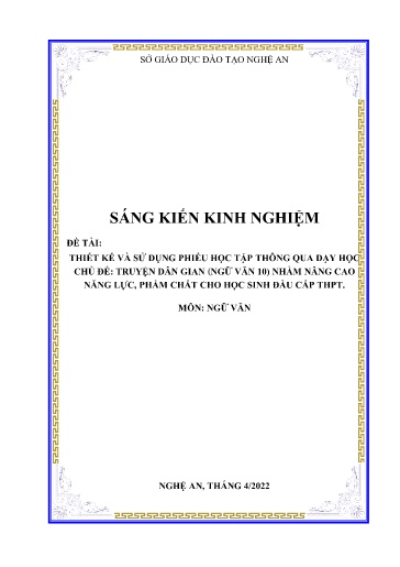 SKKN Thiết kế và sử dụng phiếu học tập thông qua dạy học chủ đề Truyện dân gian (Ngữ Văn 10) nhằm nâng cao năng lực, phẩm chất cho học sinh đầu cấp THPT SKKN Thiết kế và sử dụng phiếu học tập thông qua dạy học chủ đề Truyện dân gian (Ngữ Văn 10) nhằm nâng cao năng lực, phẩm chất cho học sinh đầu cấp THPT