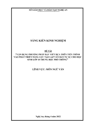 SKKN Vận dụng phương pháp dạy viết dựa trên tiến trình vào phát triển năng lực tạo lập văn bản tự sự cho học sinh Lớp 10 Trung học phổ thông SKKN Vận dụng phương pháp dạy viết dựa trên tiến trình vào phát triển năng lực tạo lập văn bản tự sự cho học sinh Lớp 10 Trung học phổ thông