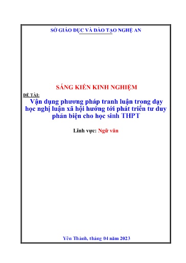 SKKN Vận dụng phương pháp tranh luận trong dạy học nghị luận xã hội hướng tới phát triển tư duy phản biện cho học sinh tại Trường THCS Yên Thành 3 SKKN Vận dụng phương pháp tranh luận trong dạy học nghị luận xã hội hướng tới phát triển tư duy phản biện cho học sinh tại Trường THCS Yên Thành 3