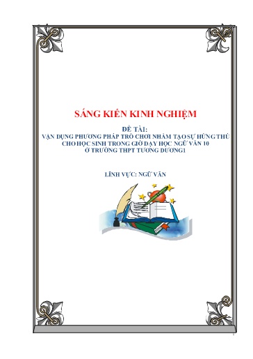 SKKN Vận dụng phương pháp trò chơi nhằm tạo sự hứng thú cho học sinh trong giờ dạy học Ngữ Văn 10 ở Trường THPT Tương Dương 1